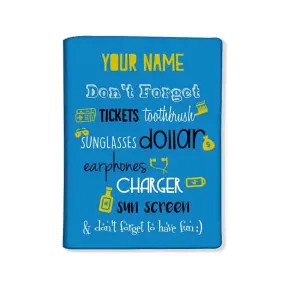 Creative Custom Passport Cover -  Dont Forget