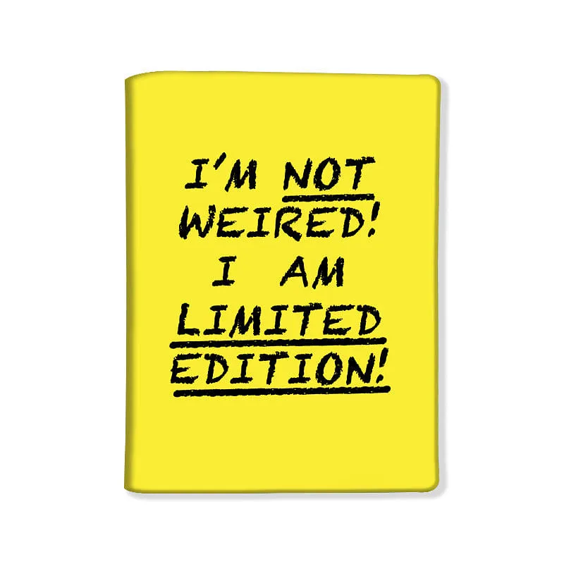 Designer Passport Cover -  I'M NOT WEIRED!